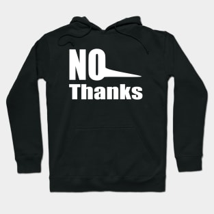 No Thanks Hoodie